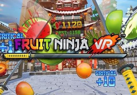 FRUIT NINJA VR experience a slice of virtual reality Fixation VR