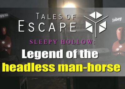 Tales of Escape – Sleepy Hollow