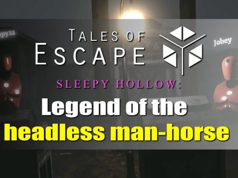 Tales of Escape – Sleepy Hollow