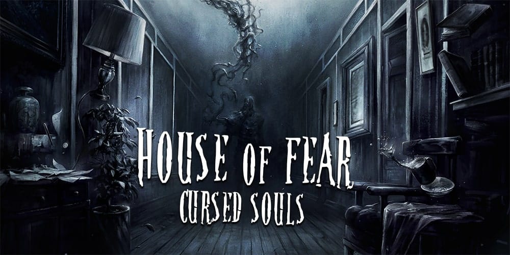 House of Fear: Cursed Souls