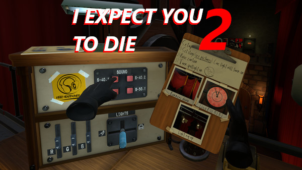 I Expect You To Die 2